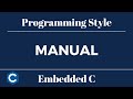 Embedded C Programming Style: Manual