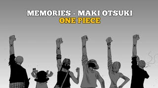 Maki Otsuki - Memories OST One Piece | Ending 1 One Piece (Lirik Lagu)