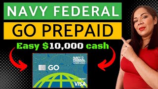 How To Maximize Your Navy Federal Go Prepaid Card | $10K Credit Liquidation