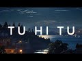 Auroravai - TU Hi TU (Official Song)