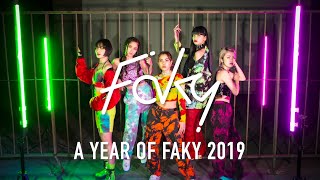 【REAL FAKY】FAKY/A YEAR OF FAKY 2019