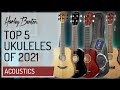 Harley Benton - Top 5 - Ukuleles - 2021