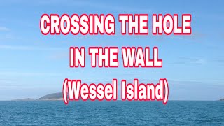 The Hole IN THE WALL (The Wessel Island)