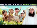 WHY MUSLIMS SACRIFICE ANIMAL IN EID UL ADHA?