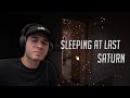 Sleeping at Last - Saturn (REACTION!!)