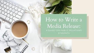 How to write a media release: A guide for public relations students