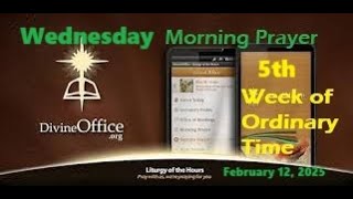 Divine Office Lauds 5th Wednesday of OT February 12, 2025