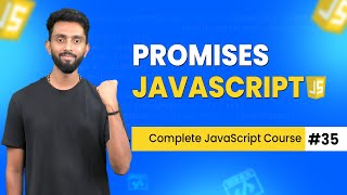 Promises JavaScript | Day 35 | Complete JavaScript Course 2025