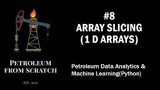Lecture 8 : Numpy 5: Array Slicing (1-D arrays) | Data #Analysis & #MachineLearning | #Python