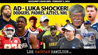 Lakers/AD trade for Mavs/Luka, Friars Fest, Dodgers Evil Empire? NFL/NHL Notes