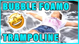 BUBBLE FOAMO TRAMPOLINE! | Grayson