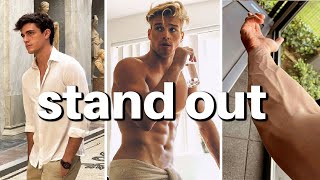How to stand out as a guy (full guide)