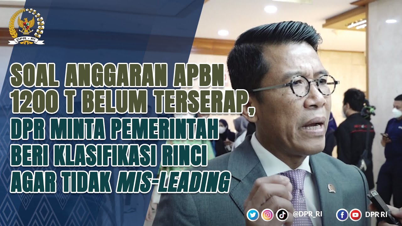 SOAL APBN BELUM TERSERAP, DPR MINTA PEMERINTAH KLASIFIKASI ANGGARAN ...