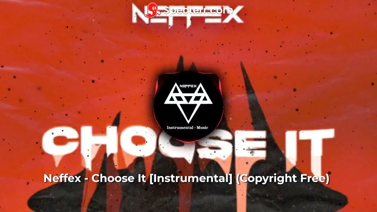 Neffex - Choose It [Instrumental] (Copyright Free) - YouTube