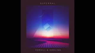 Forhill \u0026 oDDling - Supernal