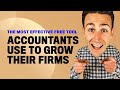 The Most Effective Free Tool Accountants Use To Grow Their Firms