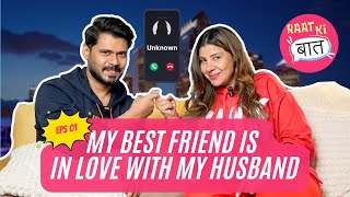 BEST FRIEND IS IN LOVE WITH MY HUSBAND | RAAT KI BAAT | EP 1 ​⁠@SambhavnaSethEntertainment