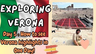 EXPLORING VERONA DAY 5 : HOW TO SEE VERONA HIGHLIGHTS IN ONE DAY! || VERONA CARD || VERONA ITALY