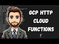 HTTP Endpoints with GCP Cloud Functions