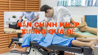 HƯỚNG DẪN TỰ NẮN CHỈNH KHỚP XƯƠNG, CHỮA CÁC BỆNH ĐAU NHỨT