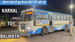 पहाड़ो में भी जहाज़ है ये बस ✈️ 😳! Haryana roadways | Karnal to baijnath | Superfast journey vlog