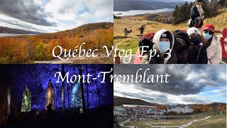 Quebec Vlog Ep3 Mont-Tremblant | 魁北克旅行日记｜第三站：翠湖山庄 | Mont-Tremblant | Tonga Lumina 灯光秀 ｜多伦多烧烤