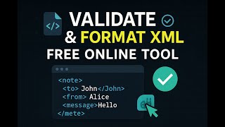 Validate and Format XML Online: Free XML Syntax Checker for FREE