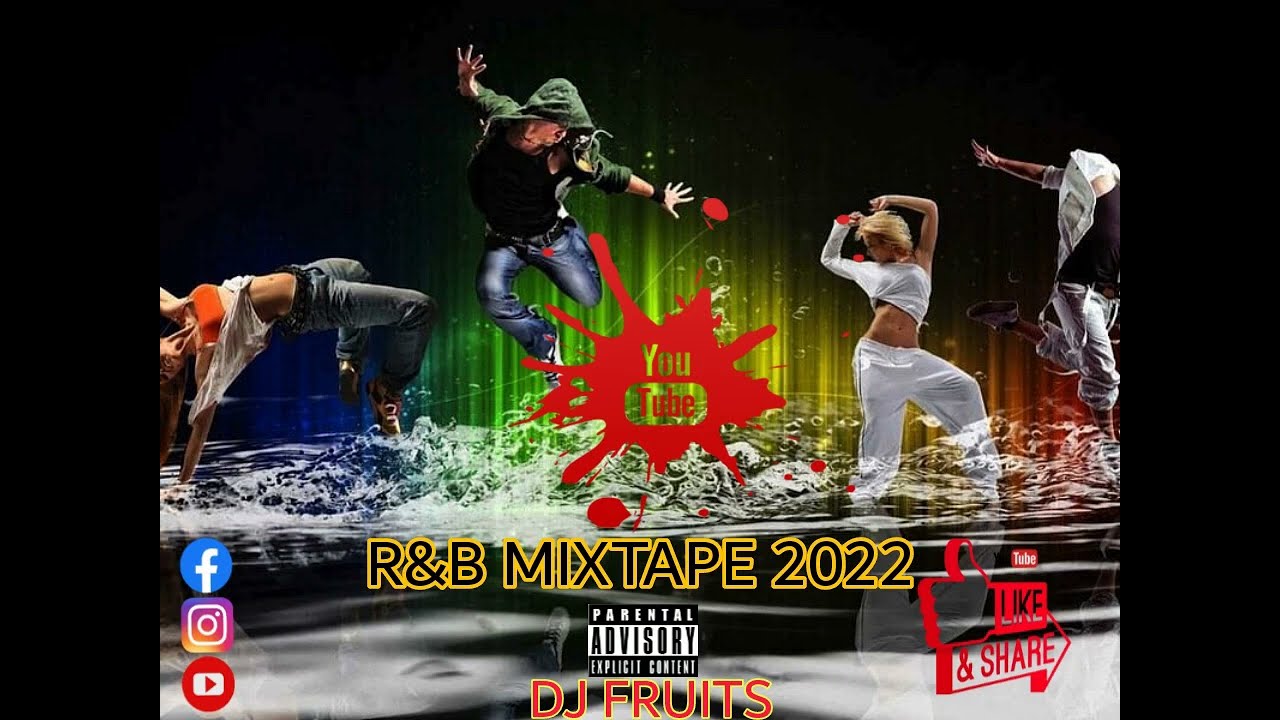 R&B FIRE MIXTAPE BY DJ FRUITS 2022 PFRUITY RECORDS - YouTube