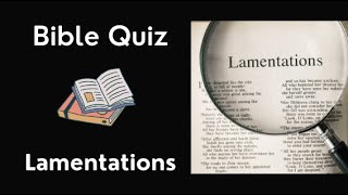 The Book of Lamentations -  English Bible Quiz | #biblequiz #lamentations