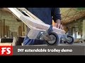 DIY extendable trolley (FS WoodWorking)