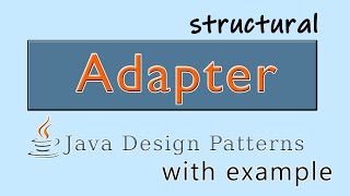 Java Adapter Design Pattern Example: Bridging the Gap in Code