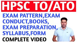 HPSC TO/ATO EXAM PATTERN//BOOKS//PREPARATION//EXAM CONDUCT//FORM//SYLLABUS//COMPLETE VIDEO