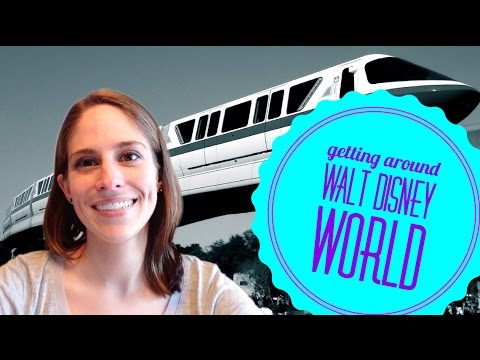 Getting Around Walt Disney World Getting Around Walt Disney World