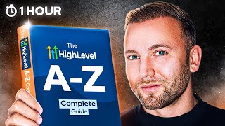 Complete GoHighLevel Guide For Agency Owners (A-Z)