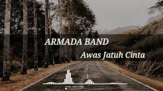 Download Lagu Awas Jatuh Cinta Armada Band... MP3 Gratis