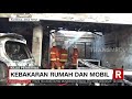 Kebakaran Rumah Dan Mobil | REDAKSI MALAM (27/04/21)