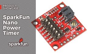 Product Showcase: SparkFun Nano Power Timer