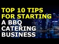 Starting a BBQ Catering Business Tips | Free BBQ Catering Business Plan Template Included