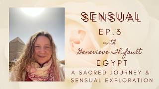 Sensual Ep. 3 Egypt a sacred journey to remember with🌹👑 Genevieve Thifault 👑🌹 #sacredwisdom #toth