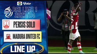 Persis Solo vs Madura United FC | Line Up & Kick Off BRI Liga 1 2023/24