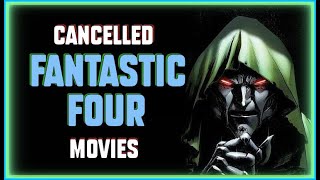 FANTASTIC FOUR - A History of Cancelled Movies