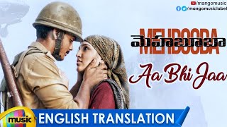 Mehbooba Telugu Movie Songs | Aa Bhi Jaa Video Song with English Translation | Puri Jagannadh