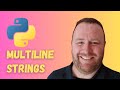 Multiline Strings and Quotes in Strings in Python