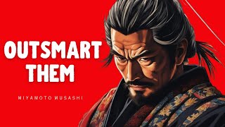 How to Outsmart Everyone By Miyamoto Musashi - Stoic Philosophy