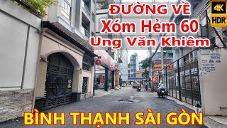 Đường Về Xóm Hẻm 60 Ung Văn Khiêm từ Ga BA SON Sài Gòn