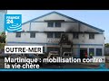 Martinique : une semaine de mobilisation contre la vie chère • FRANCE 24