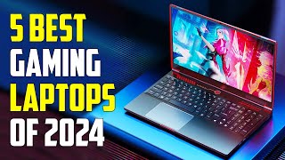 5 Best Gaming Laptops 2024 | Best Laptop for Gaming 2024