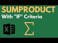 How to use SUMPRODUCT WITH IF CONDITION(S) in EXCEL