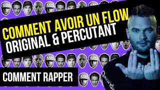 COMMENT RAPPER - comment avoir un flow original et percutant