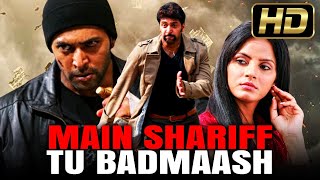 Main Sharif Tu Badmaash (Full HD) - Jayam Ravi Tamil Hindi Dubbed Movie | Neetu Chandra